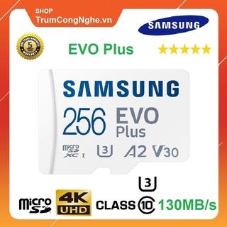 [Mã 99ELHA giảm 7% đơn 300K] Thẻ Nhớ MicroSD 256GB Samsung EVO Plus U3 4K 130MB/s - Tốc độ Siêu Cao