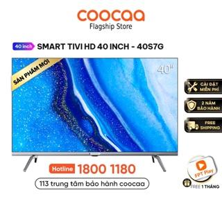 [Mã ELRE1TR5 giảm 8%] Smart TV Full HD Coocaa 40 Inch Wifi - 40S7G - Android 11 - Miễn phí lắp đặt