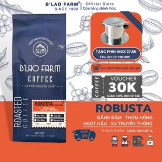 Cà Phê Robusta B'Lao Farm Cà Phê Nguyên Chất Dành Cho Pha Phin Và Pha Máy Gu Truyền Thống Đắng Đậm Thơm C1