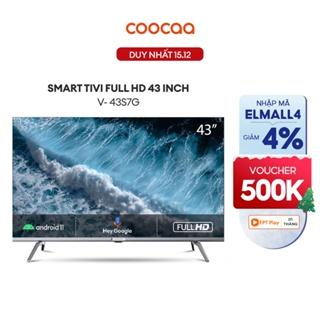 [Mã ELMALL6 giảm 6% đơn 300K] Smart TV Full HD Coocaa 43 Inch Wifi - 43S7G - Miễn phí lắp đặt